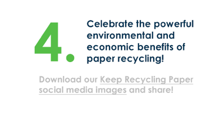 Celebrate the powerful environmental and economic benefits of paper recycling!